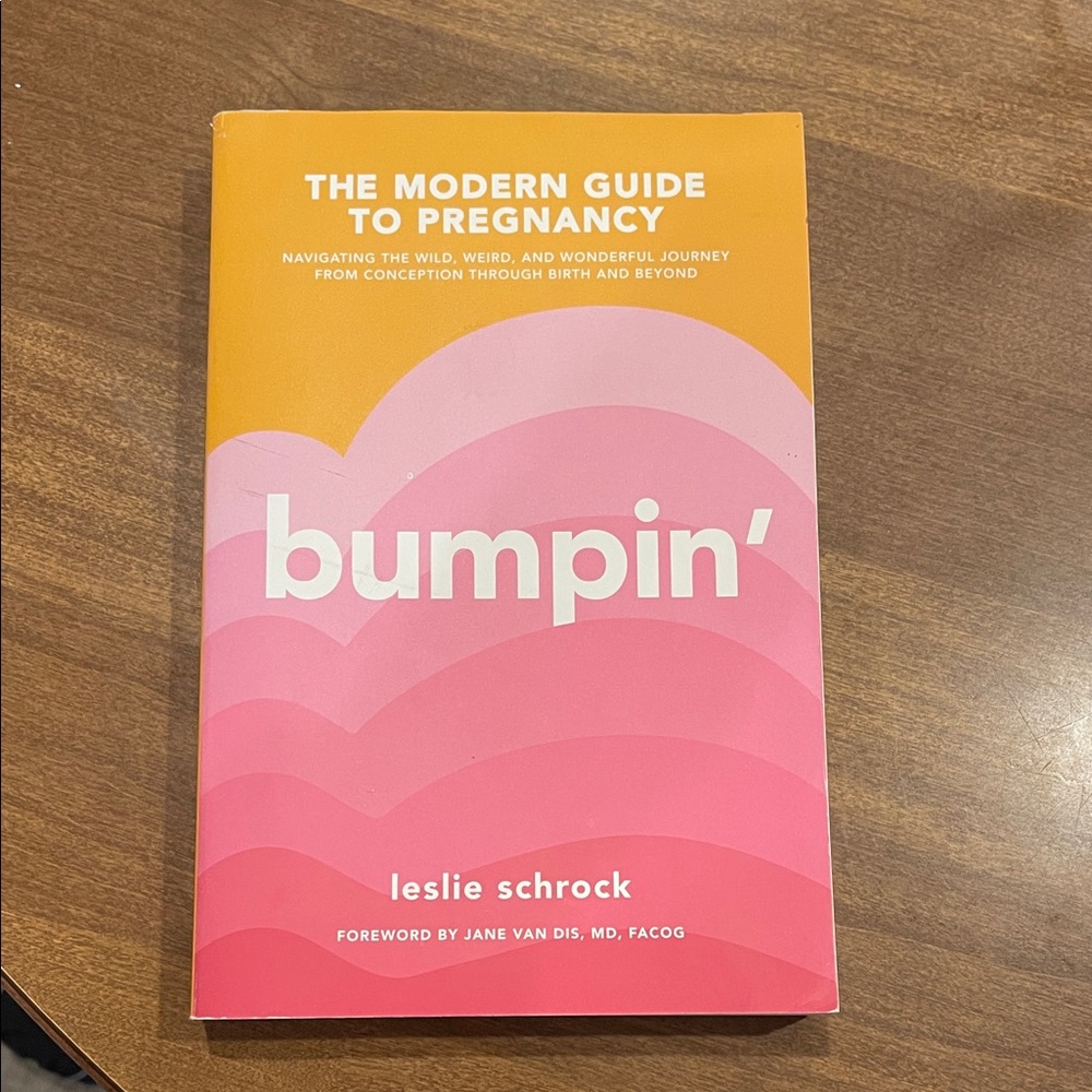Bumpin' by Leslie Schrock - Orange and Pink Guide to Pregnancy